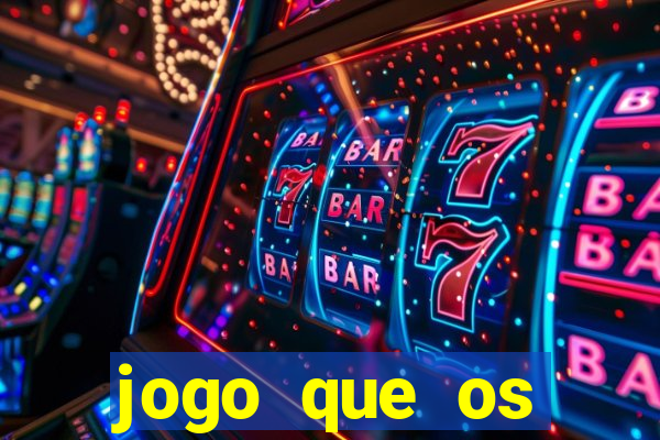 jogo que os famosos jogam para ganhar dinheiro